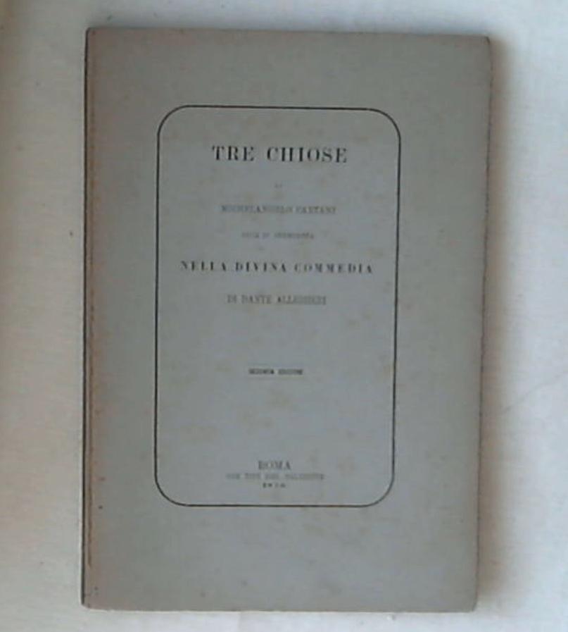 Tre chiose di Michelangelo Caetani, duca di Sermoneta, nella Divina Commedia di Dante Alighieri rilegato 1876