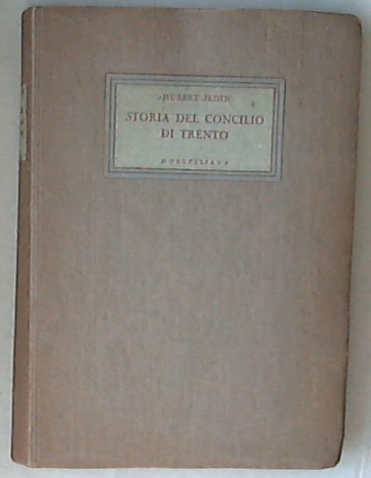 Storia per il concilio di trento La lotta per il Concilio / Hubert Jedin 1949 Morcelliana