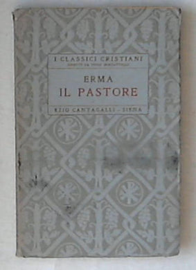 Il pastore / Erma 1928 classici cristiani Siena Cantagalli