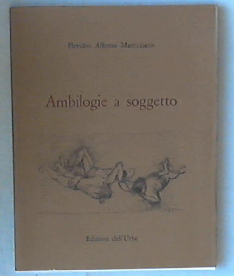 Ambilogie a soggetto / Florideo Alfonso Matricciano 1986 Dell'Urbe