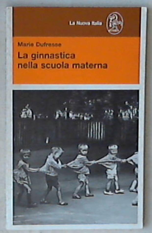 La ginnastica nella scuola materna / Marie Dufresse 1985