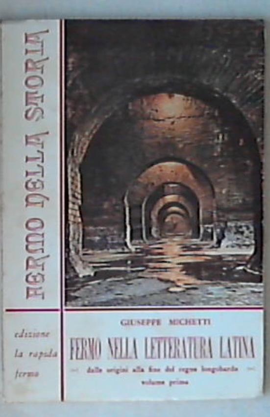1 : Fermo nella letteratura latina : dalle origini alla fine del regno longobardo / Giuseppe Michetti 1980