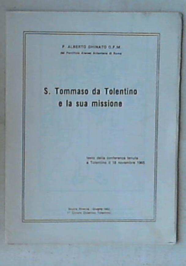 S. Tommaso da Tolentino e la sua missione  / Alberto Ghinato 1982
