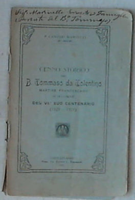 Cenno storico del b. Tommaso da Tolentino, martire francescano, in occasione del 6. suo Centenario (1321-1921) / p. Candido Mariotti dei minori 1921