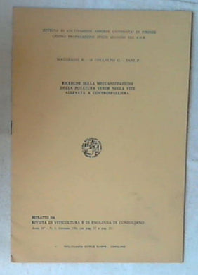 Ricerche sulla meccanizzazione della potatura verde nella vite allevata a controspalliera 1981
