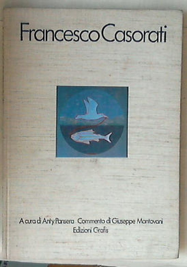 Francesco Casorati /  Anty Pansera ;  Giuseppe Mantovani