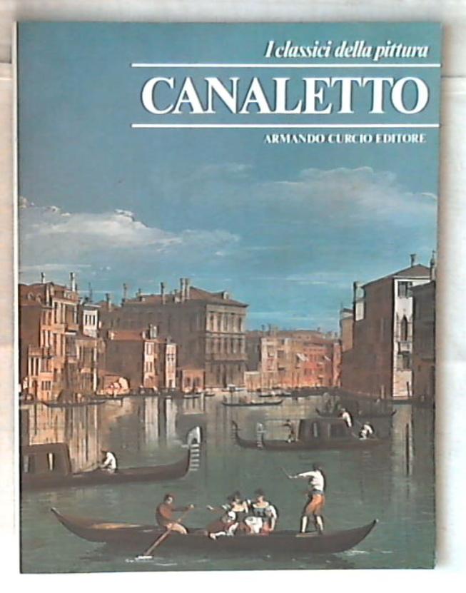 Canaletto / [testi di Ennery Taramelli]