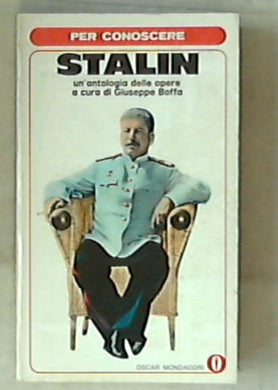 Per conoscere Stalin / A cura di Giuseppe Boffa 1970