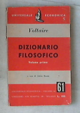 {Dizionario filosofico} 1 Volume Primo / di Voltaire