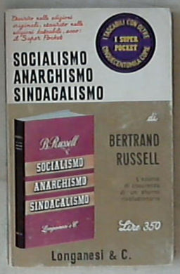Socialismo, anarchismo, sindacalismo / di Bertrand Russell ; traduzione di Camillo Pellizzi 1970