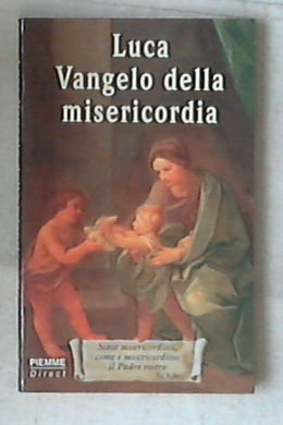Luca Vangelo della misericordia