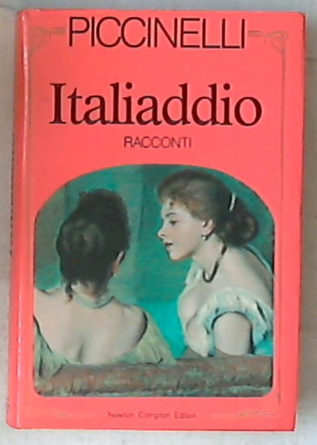 Italiaddio / Franco Piccinelli prima edizione