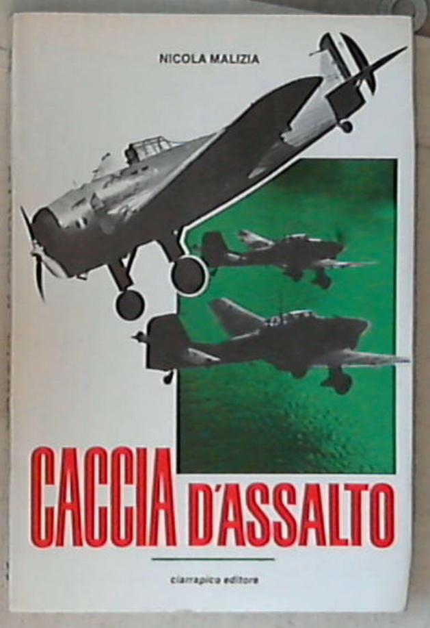 Caccia d'assalto / Nicola Malizia