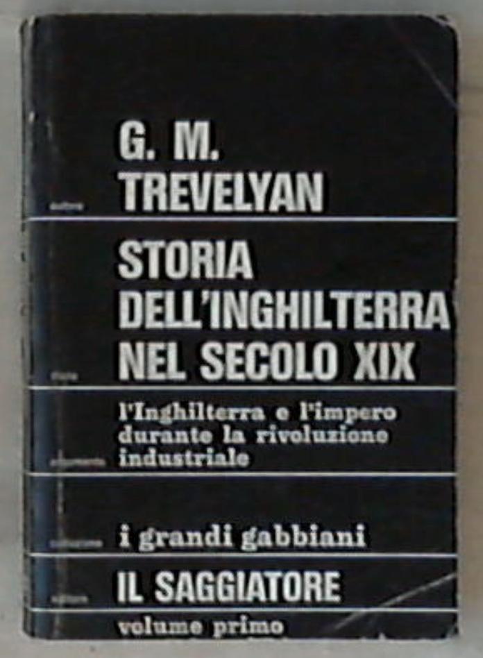 Storia dell'Inghilterra nel secolo 19 1 / G.M. Trevelyan