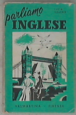 Parliamo inglese : Manuale di conversazione