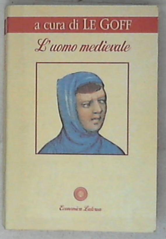 L' uomo medievale di J. Le Goff
