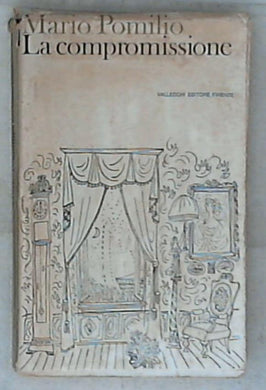 La compromissione / Mario Pomilio