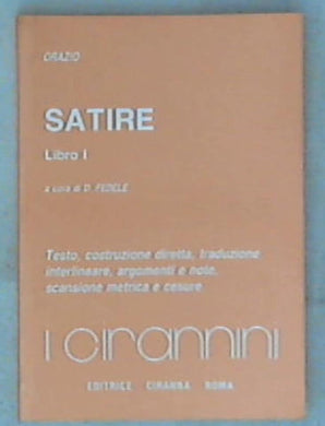 Satire. Libro primo / Orazio ; testo, costruzione diretta Domenico Fedele