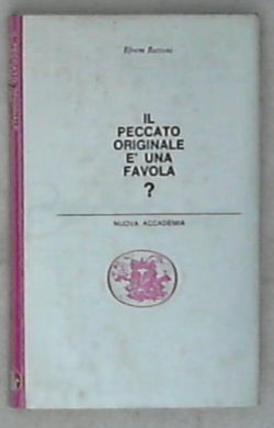 Il peccato originale è una favola? / Efrem Bettoni