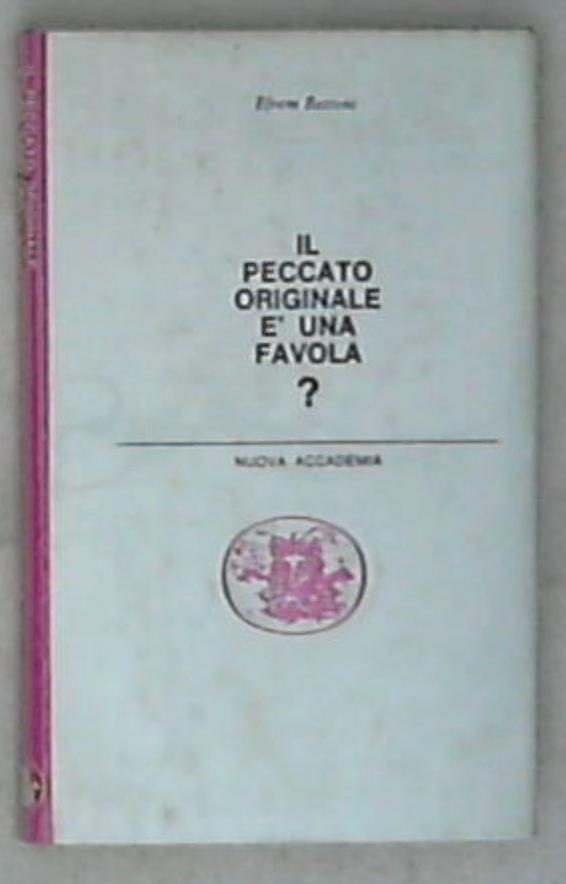 Il peccato originale è una favola? / Efrem Bettoni