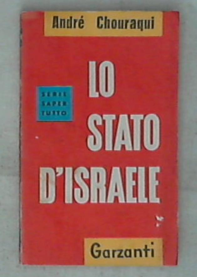 Lo stato d'Israele / André Chouraqui