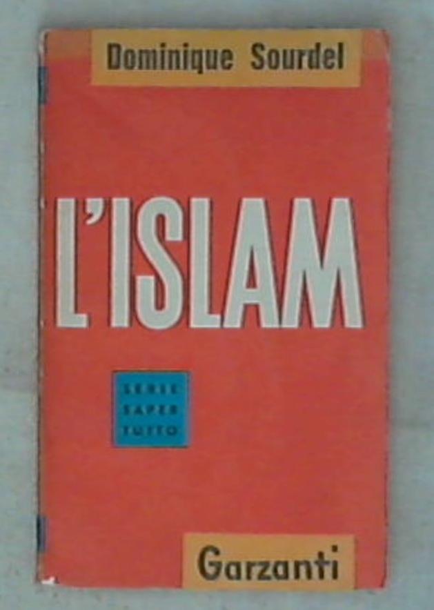 L' islam / Dominique Sourdel