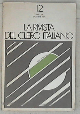 La Rivista del Clero italiano : Anno LII 12