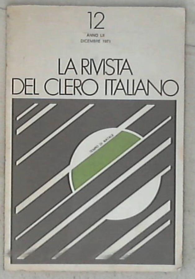 La Rivista del Clero italiano : Anno LII 12