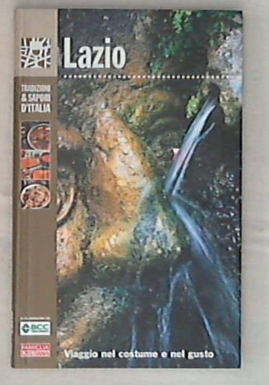 Lazio : viaggio nel costume e nel gusto