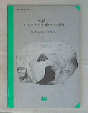 Egitto paese di antica unita / di Motwally Tarik Mohy