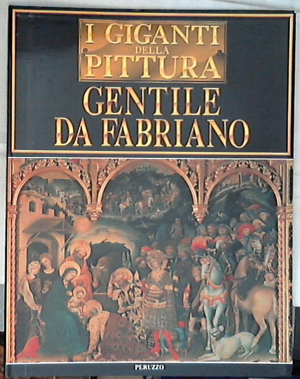 I Giganti della Pittura Gentile Da Fabriano