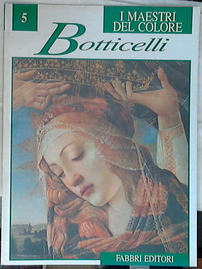 Botticelli I Maestri del Colore