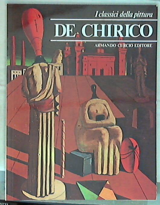 De Chirico /  Ennery Taramelli I Classici della Pittura