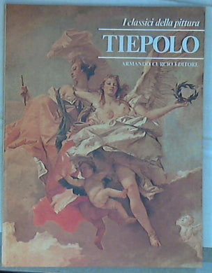 Tiepolo I Classici della Pittura