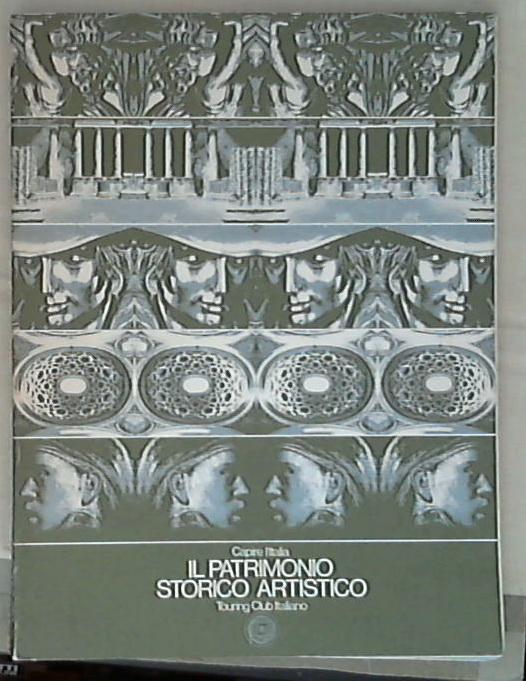 Patrimonio storico-artistico 1 Capire L'Italia Touring Club Italiano