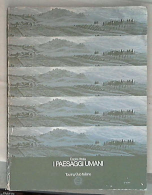 I paesaggi umani 1 Capire L'Italia Touring Club Italiano