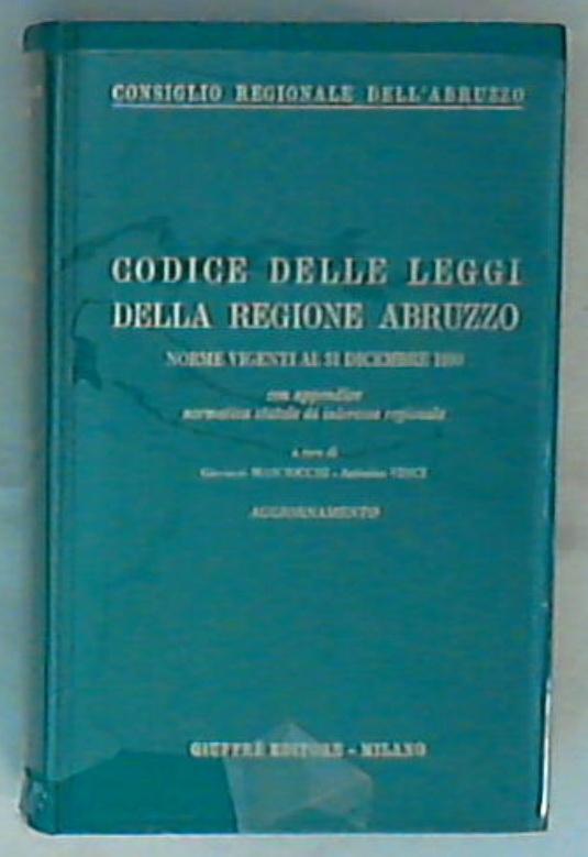 Codice delle leggi della Regione Abruzzo : norme vigenti al 31 dicembre 1990