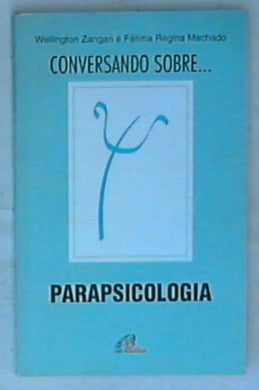 Conversando Sobre PARAPSICOLOGIA Zangari Machado In Lingua Spagnolo