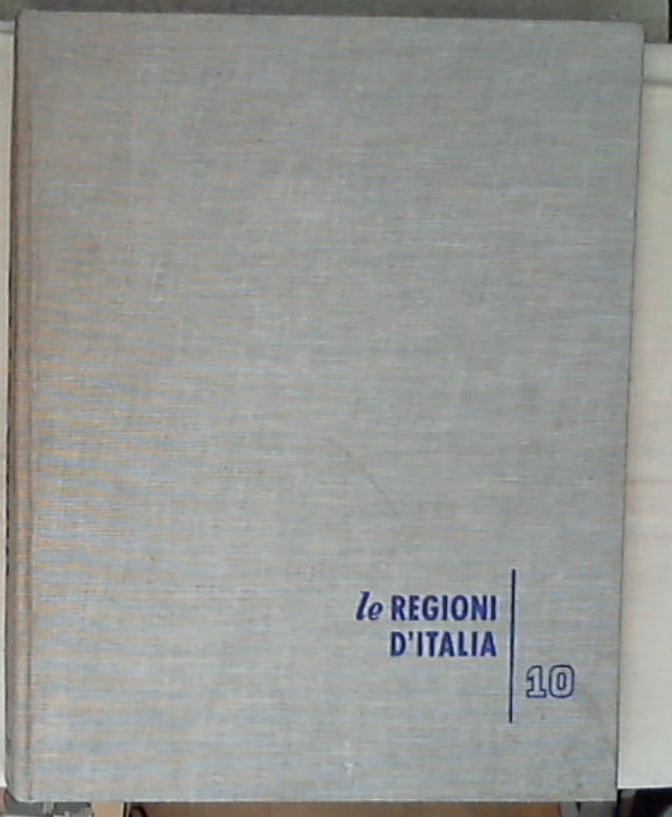 Le regioni d'Italia 10: Marche / Eugenia Bevilacqua