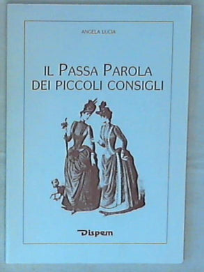 Il Passa Parola dei piccoli consigli