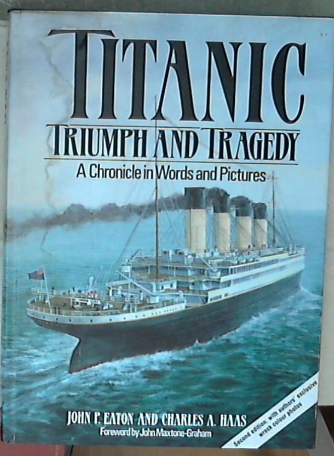 Titanic: Triumph and Tragedy in lingua Inglese