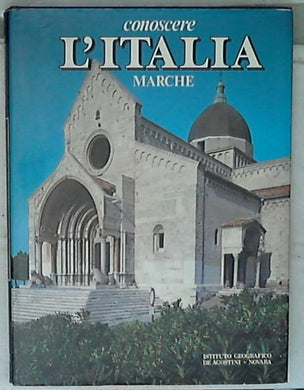 Marche Conoscere L'Italia