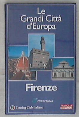 Le Grandi Città D'europa FIRENZE