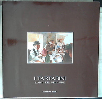 I TARTABINI L'arte del ricevere
