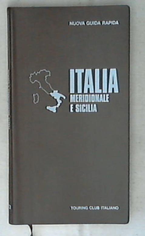 L'Italia Meridionale e Sicilia (Nuova Guida rapida)