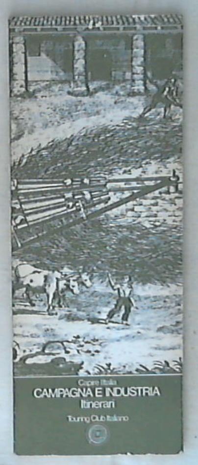 Campagna e industria itinerari (Capire l'Italia)