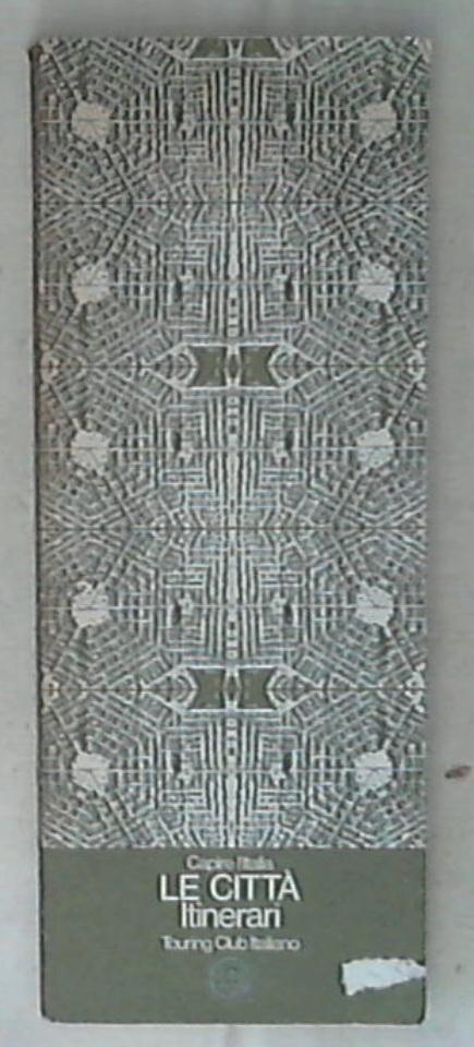 Le Città Itinerari (Capire l'Italia)