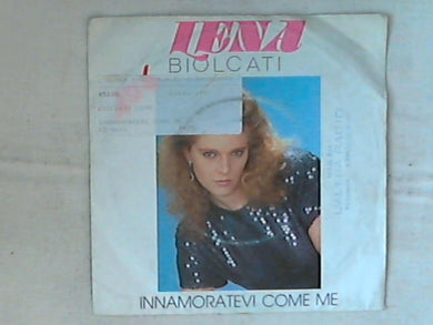 45 giri - 7' -' Lena Biolcati - Innamoratevi Come Me