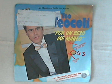 45 giri - 7' - Teo Teocoli - Por Un Beso Me Mareo