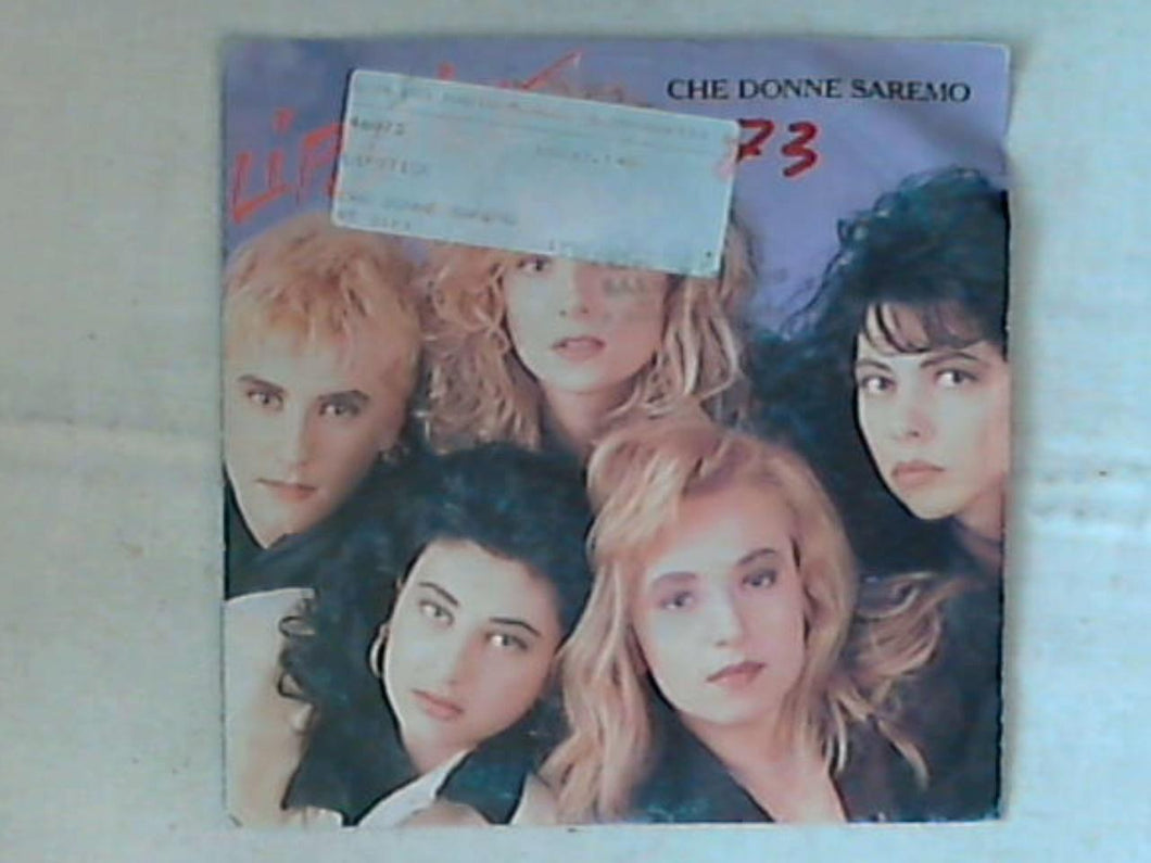 45 giri - 7' - Lipstick - Che Donne Saremo